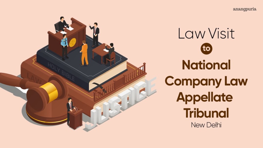 Law Visit to National Company Law Appellate Tribunal, New Delhi On 3rd May, 2024